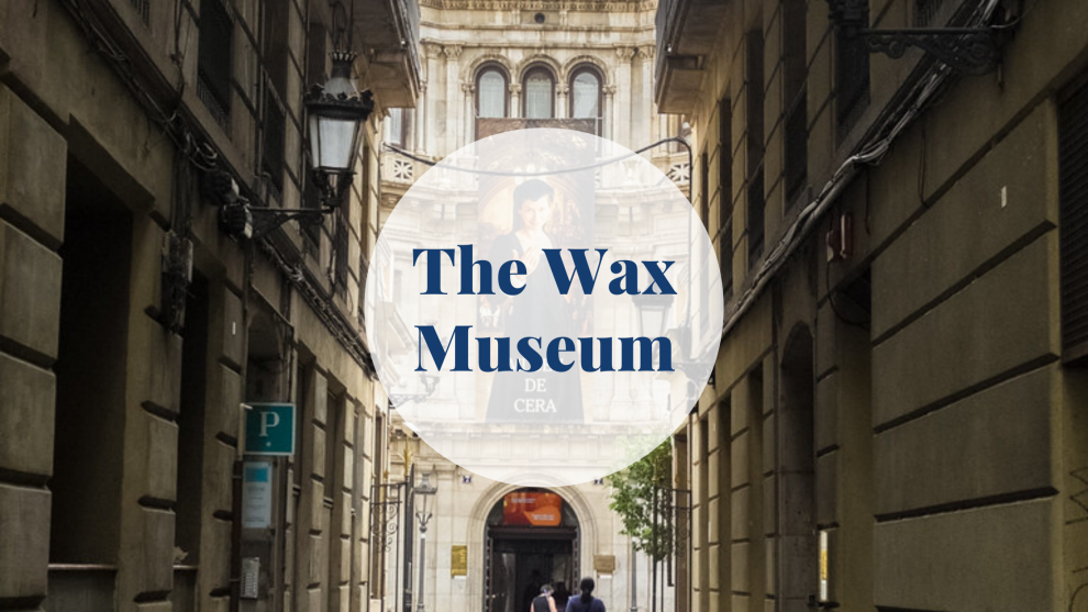 Museu de Cera: The Wax Museum Barcelona-Home