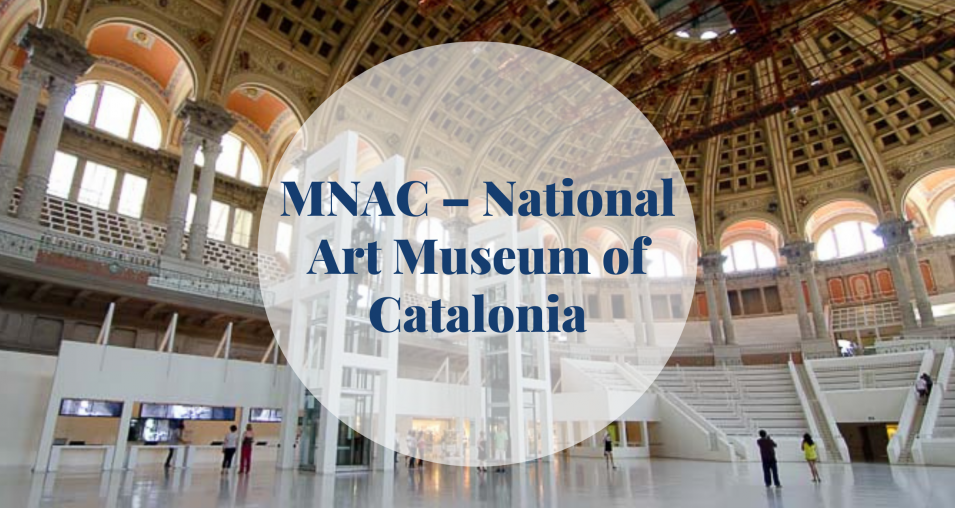 MNAC – National Art Museum of Catalonia - Barcelona Home