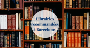 Libraires recommandées à Barcelone - Barcelona Home
