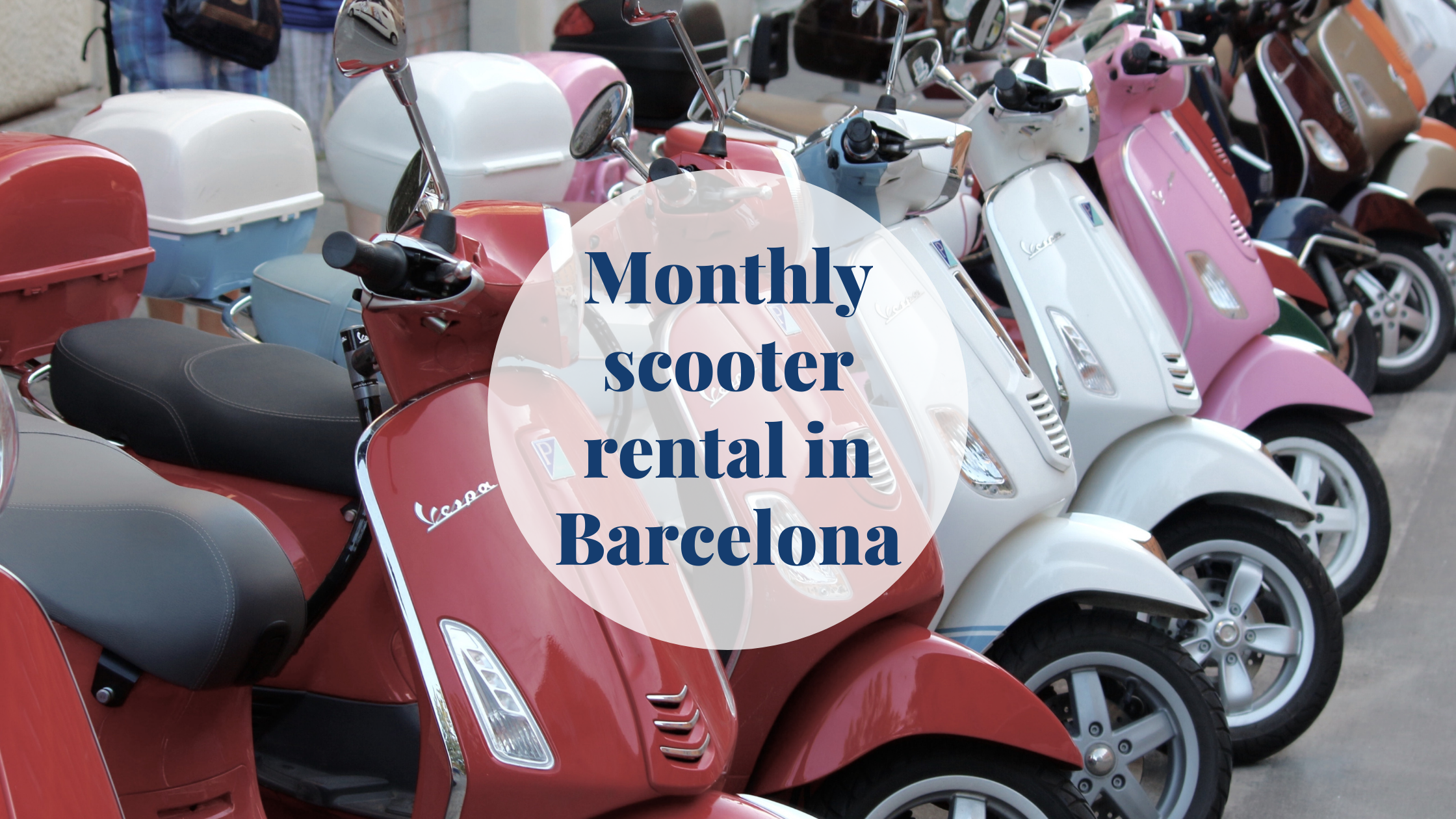 Hurtig Vædde marts Monthly scooter rental in Barcelona | Barcelona-Home