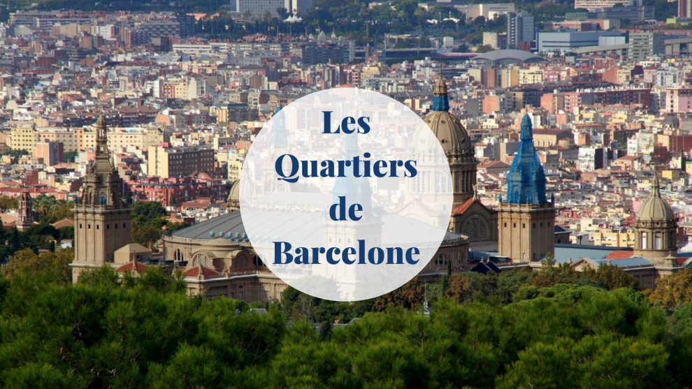 Les quartiers de Barcelone - Barcelona Home