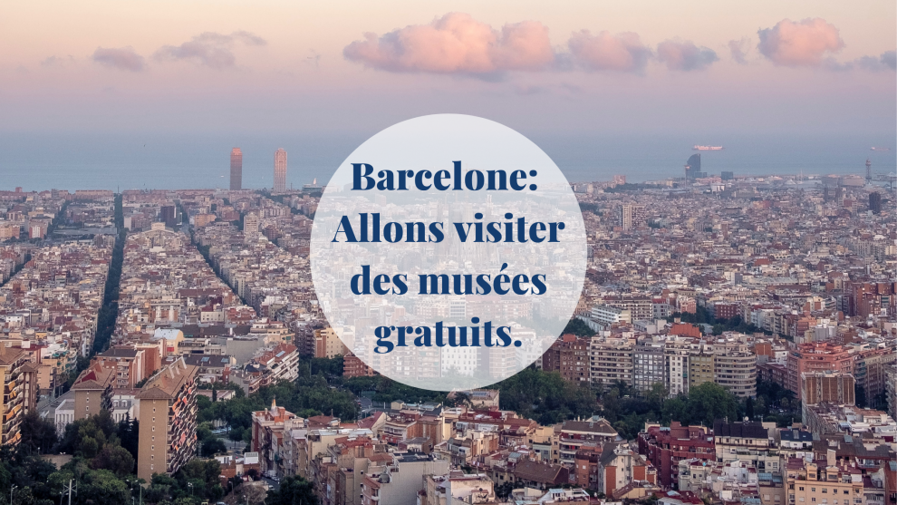 Barcelone: allons visiter des musées gratuits; Barcelona-Home