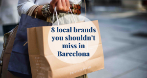 8 local brands you shouldn’t miss in Barcelona Barcelona-Home