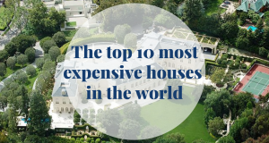 The top 10 most expensive houses in the world - Barcelona Home