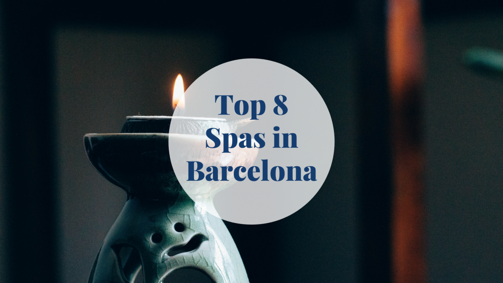 Top 8 Spas in Barcelona Barcelona-Home