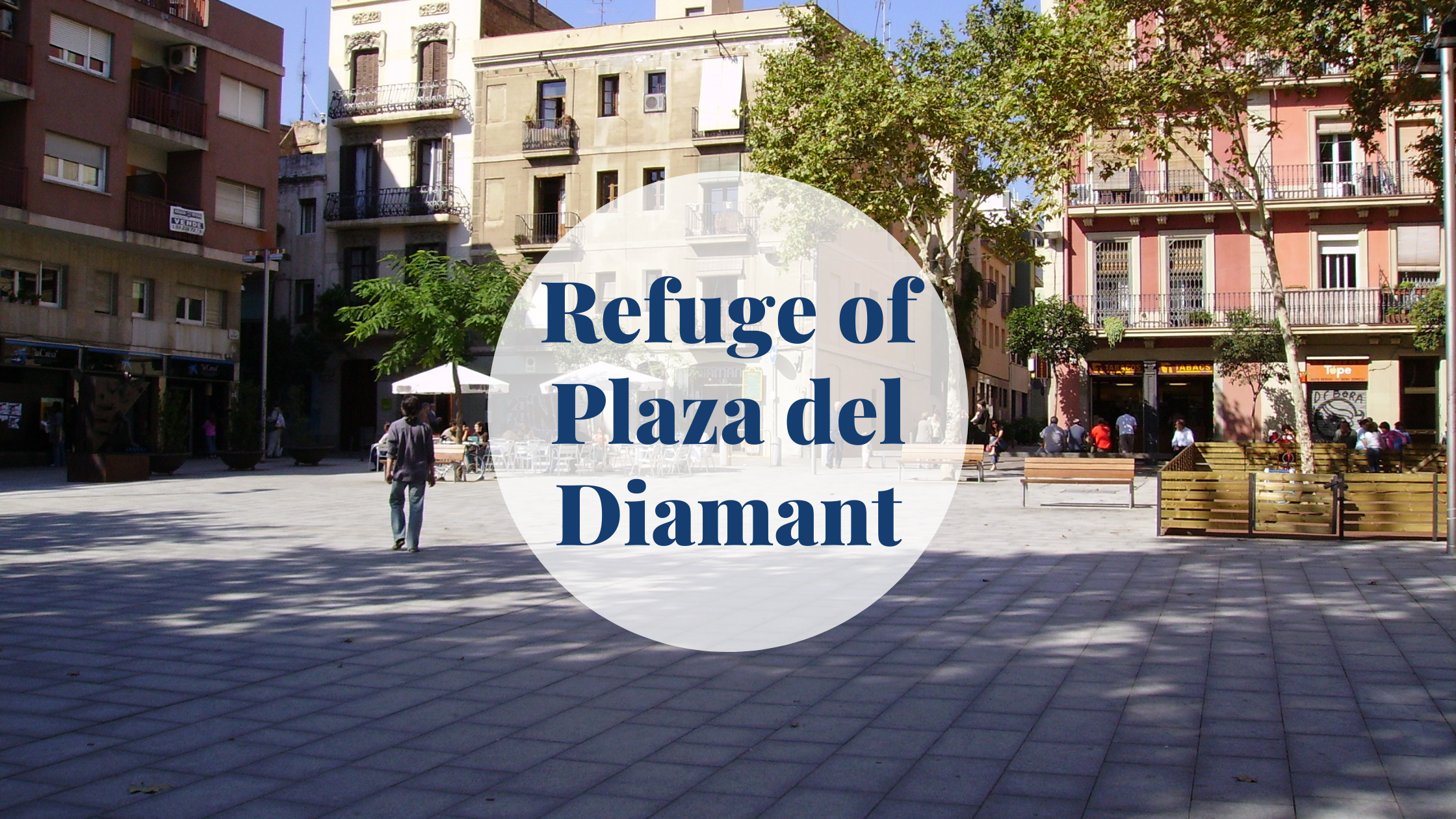 Refuge of Plaza del Diamant