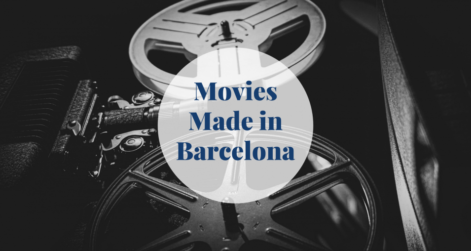 Movies Made in Barcelona: Part III Barcelona-Home
