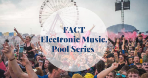 FACT - Electronic Music, Pool Series - Barcelona Home