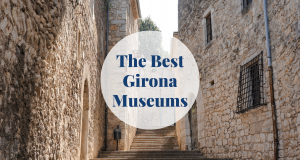 The Best Girona Museums Barcelona-Home