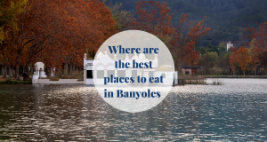 Where are the best places to eat in Banyoles Barcelona-Home