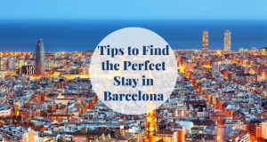 Tips to Find the Perfect Stay in Barcelona Barcelona-Home