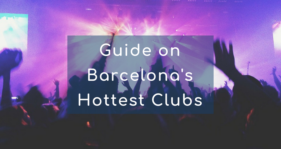 Guide On Barcelonas Hottest Clubs Barcelona Home