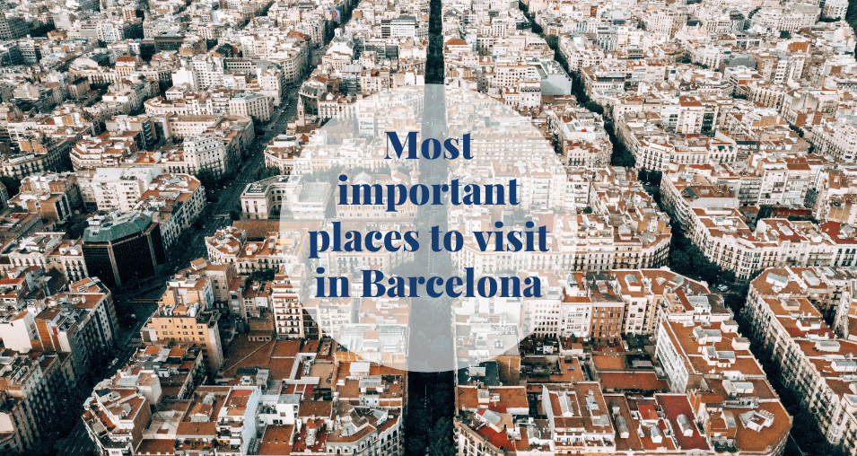 Most important places to visit Barcelona-Home