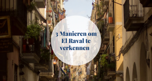 3 manieren om el raval te verkennen barcelona-home