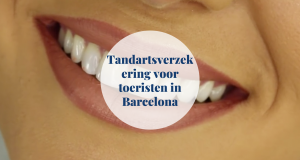 tandartsverzekering voor toeristen in barcelona barcelona-home